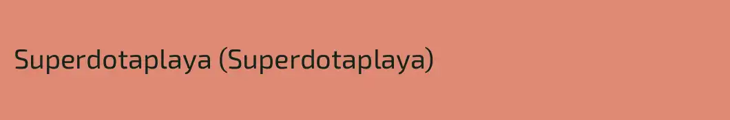 Superdotaplaya (Superdotaplaya)